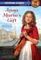 Anna Maria's Gift 0375858822 Book Cover