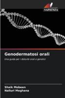 Genodermatosi orali: Una guida per i disturbi orali e genetici (Italian Edition) 6208803616 Book Cover