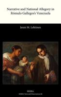 Narrative and National Allegory in Romulo Gallegos's Venezuela 1907322809 Book Cover