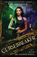 The Haunted Portal: An Urban Fantasy Action Adventure (The Cursebreaker) 1917670850 Book Cover