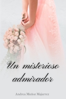 Un misterioso admirador B08HRTTHRJ Book Cover