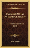 Memorials of the Prichards of Almeley and Their Descendants 1104192497 Book Cover