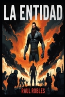 LA ENTIDAD (Spanish Edition) B0F8NHH6FP Book Cover