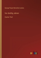Vor dreißig Jahren: Zweiter Theil 3368500546 Book Cover