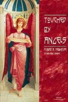 Touched by Angels: How Angels Influence Our Daily Lives 1885394314 Book Cover