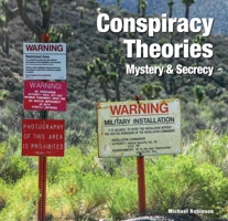 Conspiracy Theories: Mystery & Secrecy 1786647974 Book Cover