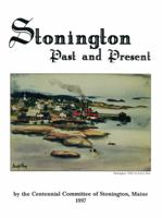 Stonington Past and Present 0941238172 Book Cover