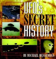 UFOs the Secret History : The Secret History 1569247013 Book Cover