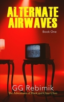 Alternate Airwaves B0BQ99WGCJ Book Cover