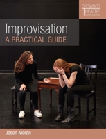 Improvisation: A Practical Guide 1785009311 Book Cover