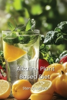 Alkaline Plant Based Diet B0DQ2BNVLC Book Cover