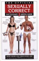 The Official Sexually Correct Dictionary and Dating Guide 0679756418 Book Cover