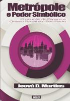 Metrópole e poder simbólico: Produção do espaço e ordem social em São Paulo (Portuguese Edition) 6590091005 Book Cover