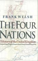 The Four Nations: A History of the United Kingdom 0300093748 Book Cover