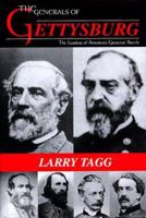 The Generals of Gettysburg: The Leaders of America's Greatest Battle 0306812428 Book Cover