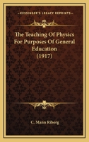 The Teaching of Physics for Purposes of General Education 1016542119 Book Cover