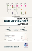 Practical Organic Chemistry: A Primer 8196146965 Book Cover