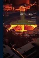 Metallurgy 1023926725 Book Cover