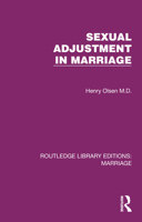 Sexual Adjustment in Marriage 1032484659 Book Cover