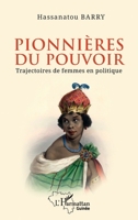 Pionnières du pouvoir: Trajectoires de femmes en politique (Harmattan Guinée) (French Edition) 2336480158 Book Cover