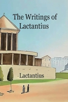The Writings of Lactantius 164373461X Book Cover