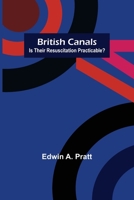 British Canals: Is Their Resuscitation Practicable 9356016313 Book Cover