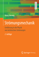 Strömungsmechanik: Einführung in Die Physik Von Technischen Strömungen 3658129816 Book Cover