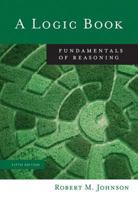 A Logic Book: Fundamentals of Reasoning 053456108X Book Cover