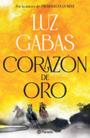 Corazón de Oro / Heart of Gold 6073937083 Book Cover