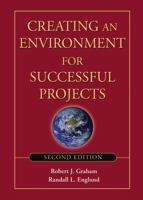 Creating an Environment for Successful Projects 0787969664 Book Cover