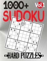 1000+ Sudoku Hard Puzzles Vol.1: Sudoku hard book, puzzles for adults 1000+ B08WTRPLYC Book Cover