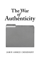 The War of Authenticity 1543701868 Book Cover