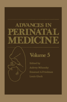 Advances in Perinatal Medicine: Volume 5 1461594707 Book Cover