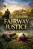 FAIRWAY JUSTICE B0GB58HR1H Book Cover