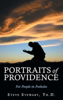 Portraits of Providence for People in Potholes 1664266178 Book Cover