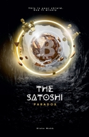 The Satoshi Paradox B0DYR3CY7W Book Cover