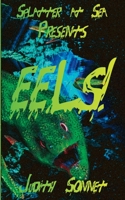 EELS!: Splatter at Sea B0C63YN29N Book Cover