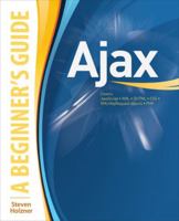 AJAX: A Beginner's Guide (Beginner's Guide (Osborne Mcgraw Hill)) 0071494294 Book Cover