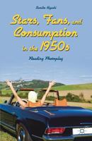 Stars, Fans, and Consumption in the 1950s: Reading Photoplay 1349492841 Book Cover