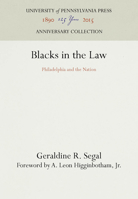 Blacks in the Law: Philadelphia and the Nation 0812278542 Book Cover