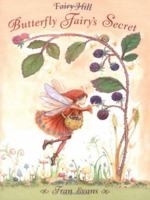 Butterfly Fairy's Secret. Fran Evans 1853408069 Book Cover