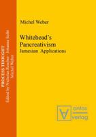 Whitehead's Pancreativism: Jamesian Applications 3110329646 Book Cover