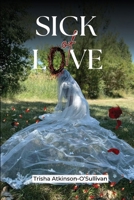 Sick of Love B0GRGPV3V4 Book Cover