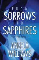 From Sorrows To Sapphires 193980003X Book Cover