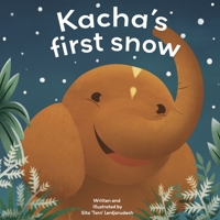 Kacha's first snow B0CDNMNSVY Book Cover