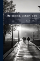 Method in Education: A Text-Book for Teachers 1142455637 Book Cover