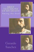 Brief Testimony of my Death 0965258017 Book Cover