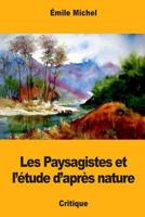 Les Paysagistes et l’étude d’après nature 1981572031 Book Cover