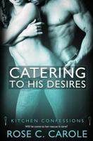 Catering to His Desires 1786861410 Book Cover