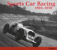 Motor Racing: The Early Years/Die Anfange Des Motorsports/Les Debuts de La Course Automobile 0841602816 Book Cover